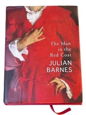 Book The Man in the Red Coat by Julian Barnes Biography of Samuel Pozzi